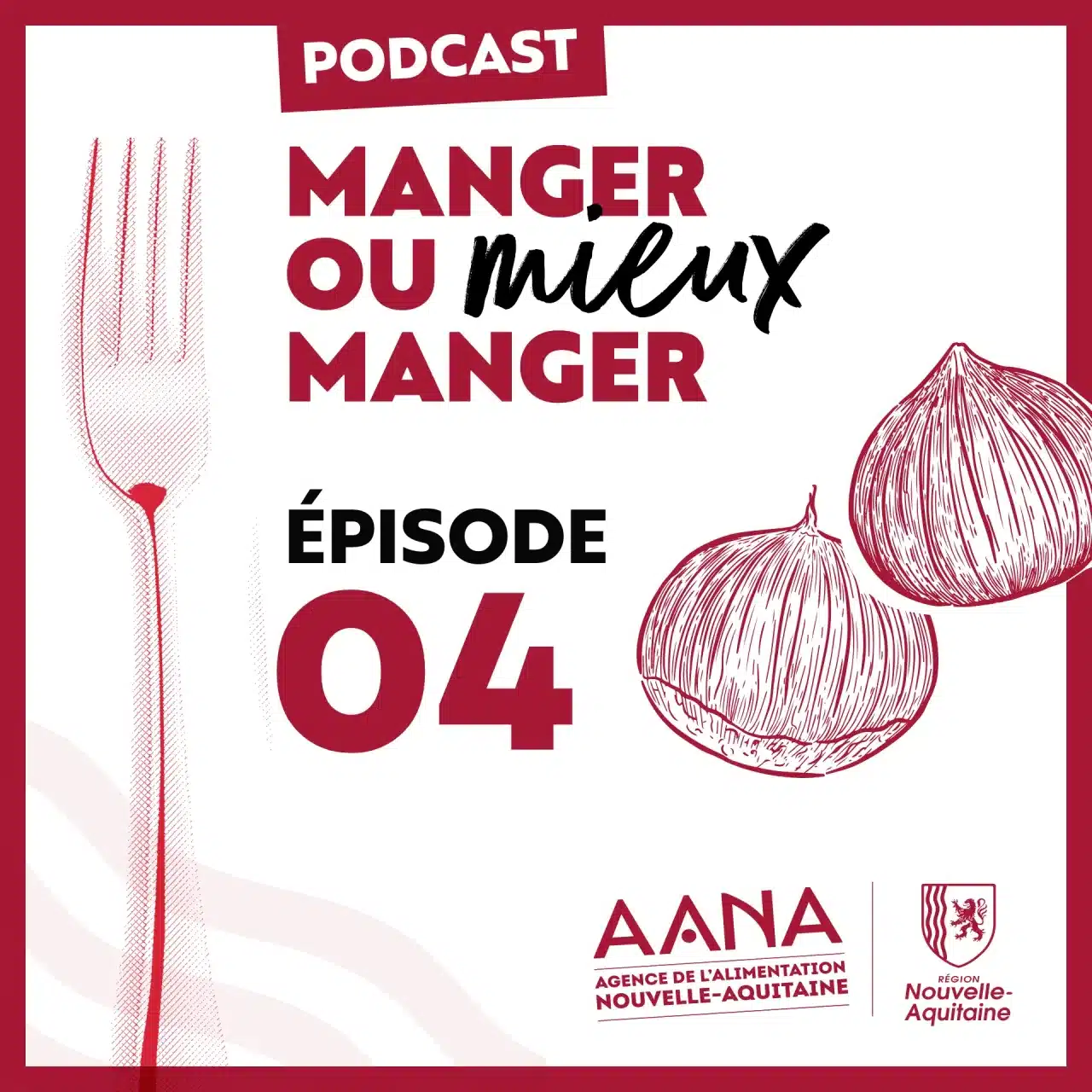 Podcast “Manger ou Mieux Manger” : à la rencontre de Bertrand Guérin, agriculteur et producteur de marrons Périgord-Limousin